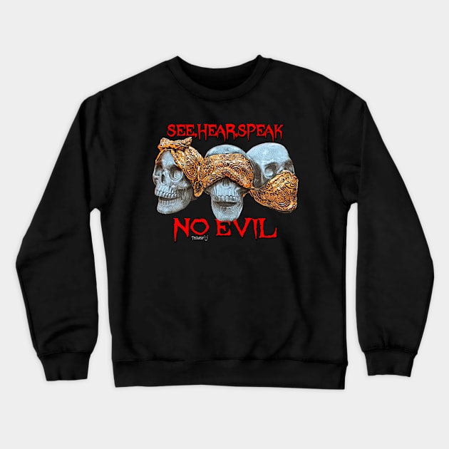 See No Skull Crewneck Sweatshirt by Tedwear